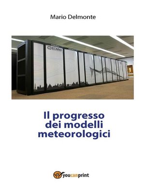 cover image of Il progresso dei modelli meteorologici